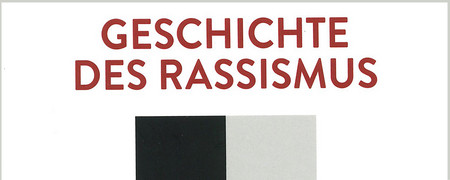   - Link auf: Geschichte des Rassismus