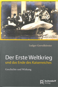  - Link auf Detailseite zu: Der Erste Weltkrieg und das Ende des Kaiserreiches