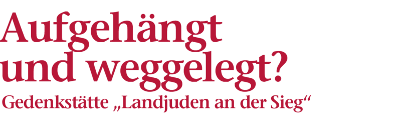 Bildliche Darstellung der Überschrift: Aufgehängt und weggelegt?, Gedenkstätte „Landjugend an der Sieg“