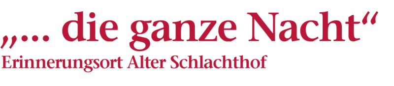 Bildliche Darstellung der Überschrift: „... die ganze Nacht“, Erinnerungsort Alter Schalchthof